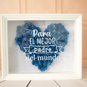 Cuadro Rosas Azul + Frase ”Para el mejor padre del mundo”