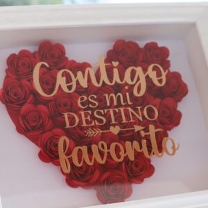 Cuadro de Rosas ”Contigo es mi destino favorito”